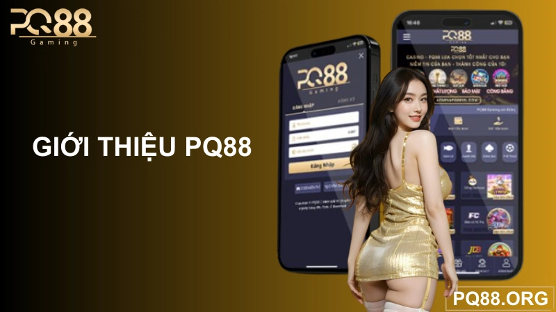 giới thiệu pq88 nhà cái uy tín